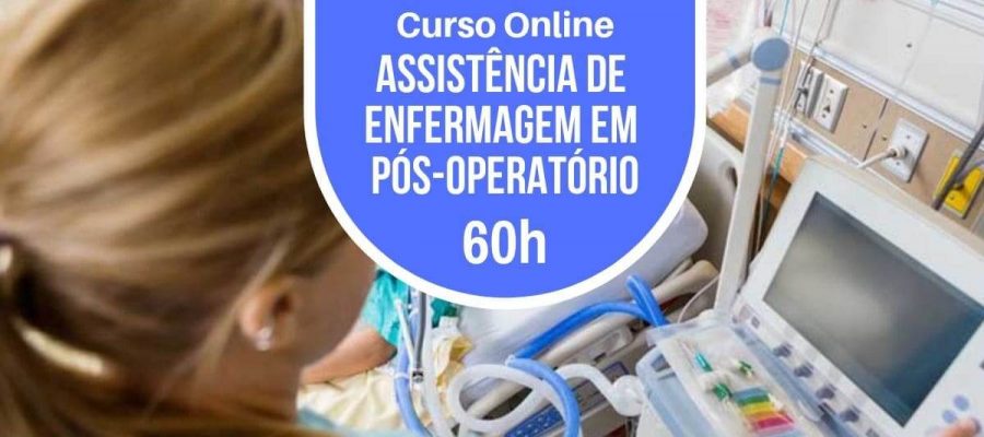 Curso online de Assistência de Enfermagem em Pós-operatório